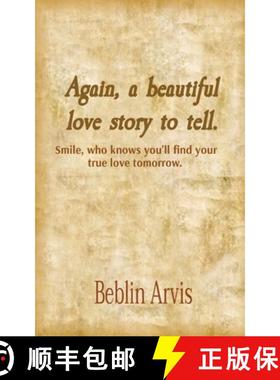 【3-4周达】Again, a beautiful love story to tell.: Smile, who knows you'll find your true love tomorrow. [9780645013108]