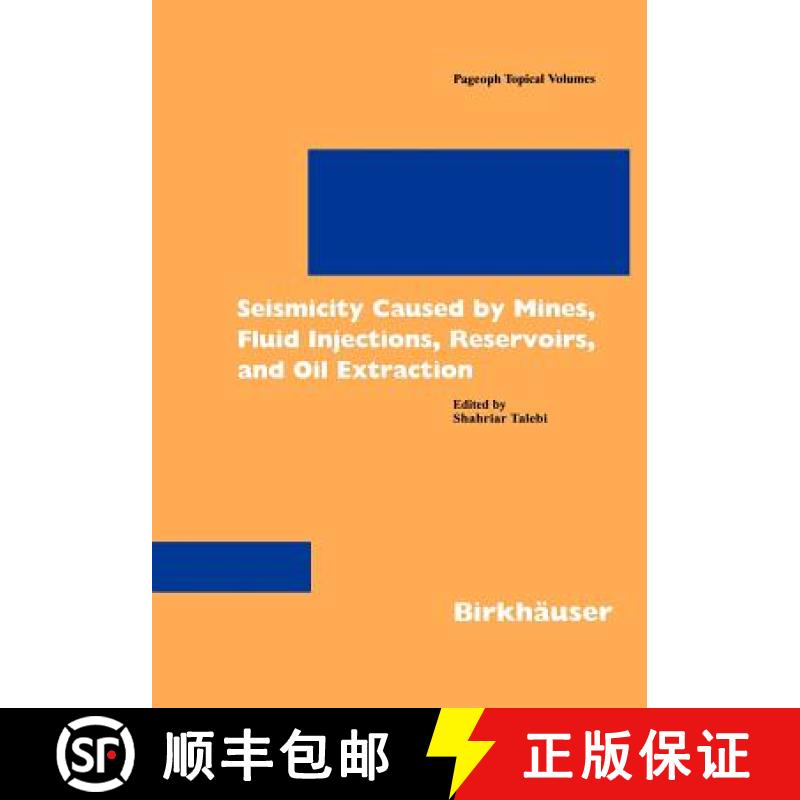 【3-4周达】Seismicity Caused by Mines, Fluid Injections, Reservoirs, and Oil Extraction [9783764360481]