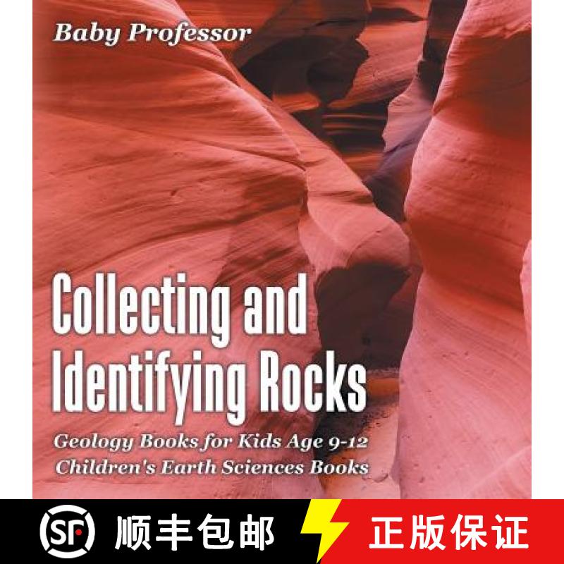 【3-4周达】Collecting and Identifying Rocks - Geology Books for Kids Age 9-12 | Children's Earth Scie... [9781541940185]