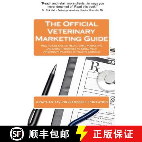 【3-4周达】The Official Veterinary Marketing Guide: How to Use Online Media, Viral Marketing and Dire... [9780615441283]