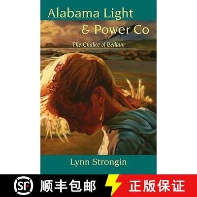 【3-4周达】Alabama Light & Power Co: The Chalice of Bedlam [9781935514824]