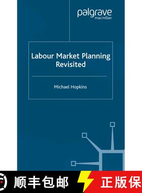【3-4周达】Labour Market Planning Revisited (1st ed. 2002) (1st ed. 2002) (1st ed. 2002) (1st ed. 200... [9781349507481]