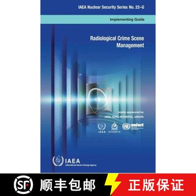 【3-4周达】Radiological Crime Scene Management: IAEA Nuclear Security Series 22-G [9789201087140]