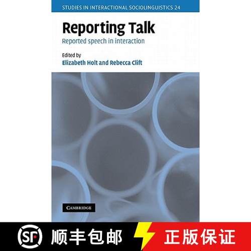 【3-4周达】Reporting Talk: Reported Speech in Interaction - Reporting Talk: Reported Speech in Intera... [9780521154567]