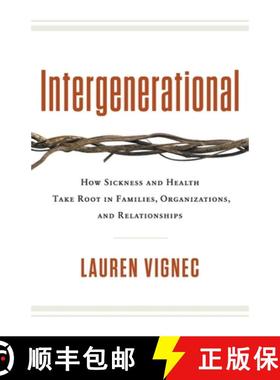 【3-4周达】Intergenerational: How Sickness and Health Take Root in Families, Organizations, and Relat... [9781544545424]