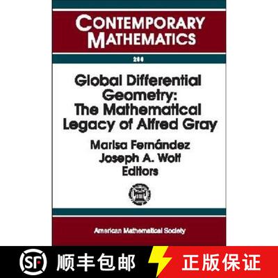 【3-4周达】Global Differential Geometry: The Mathematical Legacy of Alfred Gray [9780821827505]