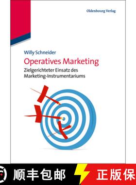 预订 Operatives Marketing : Zielgerichteter Einsatz Des Marketing-Instrumentariums [9783486733112]