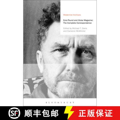 【3-4周达】Ezra Pound and 'Globe' Magazine: The Complete Correspondence [9781350273474]