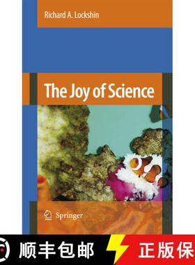 【3-4周达】The Joy of Science : An Examination of How Scientists Ask and Answer Questions Using the S... [9789048175352]
