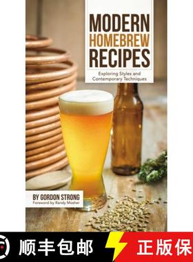 【3-4周达】Modern Homebrew Recipes : Exploring Styles and Contemporary Techniques [9781938469145]
