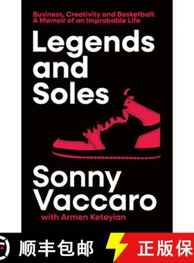 Legends and Soles: Business, Creativity and Basketball - A Memoir of an Improbable Life [9780008738969]