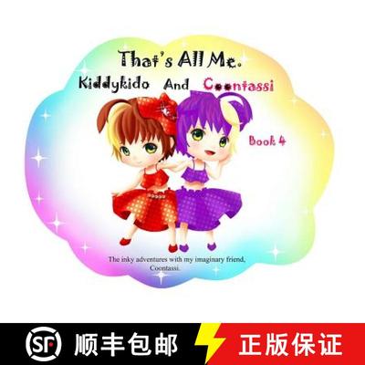 【3-4周达】That's All Me.: The inky adventures with my imaginary friend, Coontassi. [9780994877239]