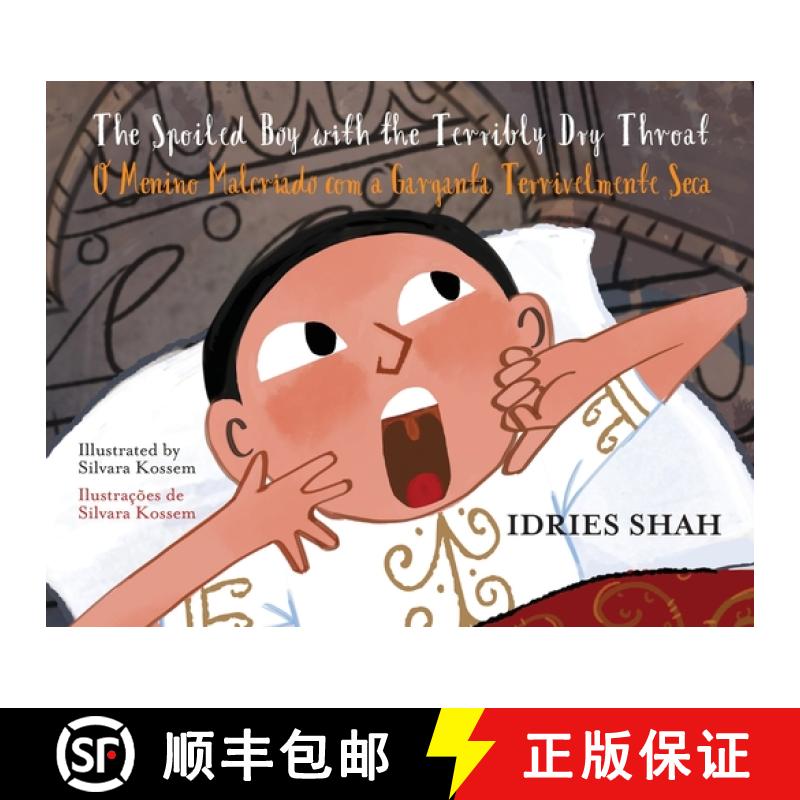 【3-4周达】Spoiled Boy with the Terribly Dry Throat / O Menino Malcriado com a Garganta Terrivelmente... [9781959393580]