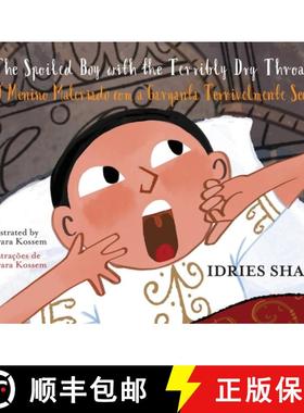 预订 Spoiled Boy with the Terribly Dry Throat / O Menino Malcriado com a Garganta Terrivelmente Seca:... [9781959393580]