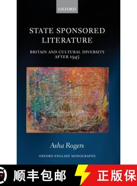 【3-4周达】State Sponsored Literature: Britain and Cultural Diversity After 1945 [9780198857761]