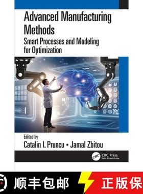 【3-4周达】Advanced Manufacturing Methods: Smart Processes and Modeling for Optimization [9781032326368]