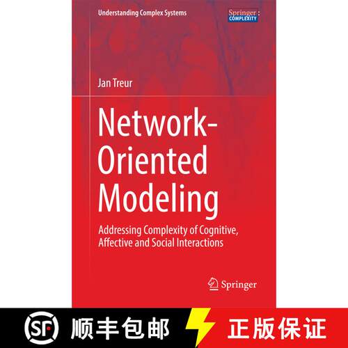 【3-4周达】精装 Network-Oriented Modeling: Addressing Complexity of Cognitive, Affective and Social I... [9783319452111]