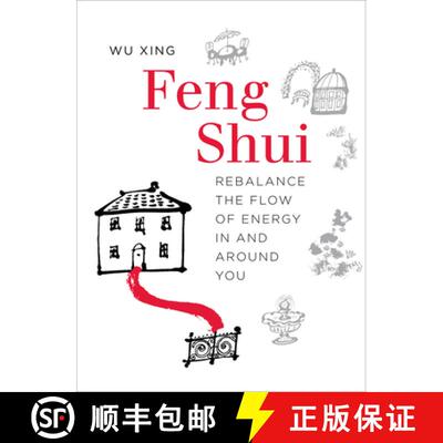 【3-4周达】Feng Shui: Rebalance the Flow of Energy in and Around You [9780764358869]