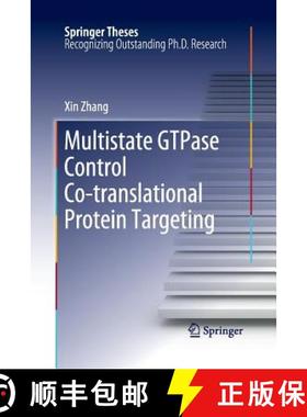 【3-4周达】Multistate GTPase Control Co-Translational Protein Targeting [9781489978080]