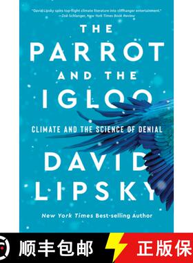 【3-4周达】The Parrot and the Igloo: Climate and the Science of Denial [9781324086055]