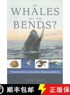 【3-4周达】Do Whales Get the Bends?: Answers to 118 Fascinating Questions about the Sea [9781574092905]