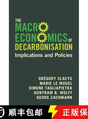 【3-4周达】The Macroeconomics of Decarbonisation: Implications and Policies [9781009438391]