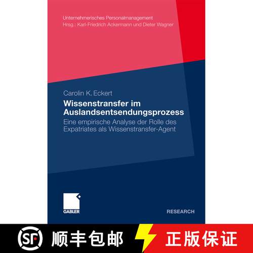【3-4周达】Wissenstransfer im Auslandsentsendungsprozess : Eine empirische Analyse der Rolle des Expa... [9783834920751]