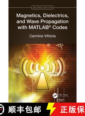 【3-4周达】Magnetics, Dielectrics, and Wave Propagation with Matlab(r) Codes [9781032555690]