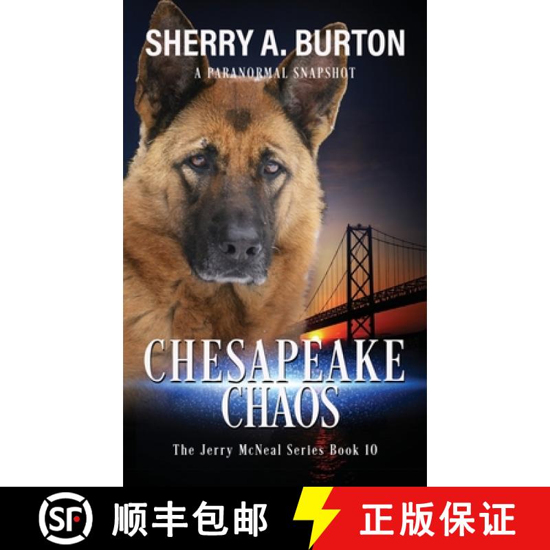 【3-4周达】Chesapeake Chaos: Join Jerry McNeal And His Ghostly K-9 Partner As They Put Their Gifts To... [9781951386276]