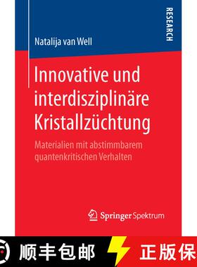 【3-4周达】Innovative und interdisziplinäre Kristallzüchtung : Materialien mit abstimmbarem quanten... [9783658117627]