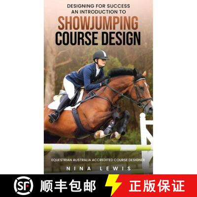 【3-4周达】精装 Designing for Success: An Introduction to Showjumping Course Design [9781972576489]