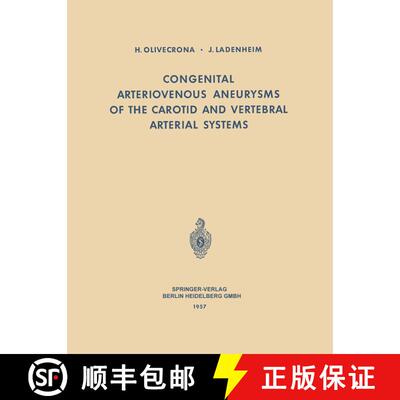 【3-4周达】Congenital Arteriovenous Aneurysms of the Carotid and Vertebral Arterial Systems [9783540022046]
