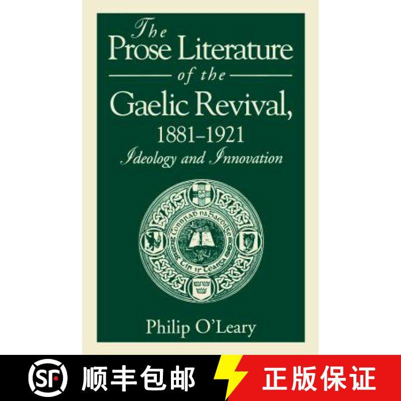 【3-4周达】The Prose Literature of the Gaelic Revival, 18811921 : Ideology and Innovation [9780271025964]