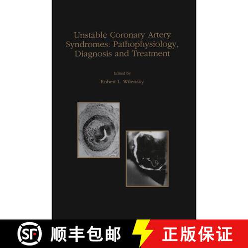 【3-4周达】精装 Unstable Coronary Artery Syndromes Pathophysiology, Diagnosis and Treatment [9780792382010]