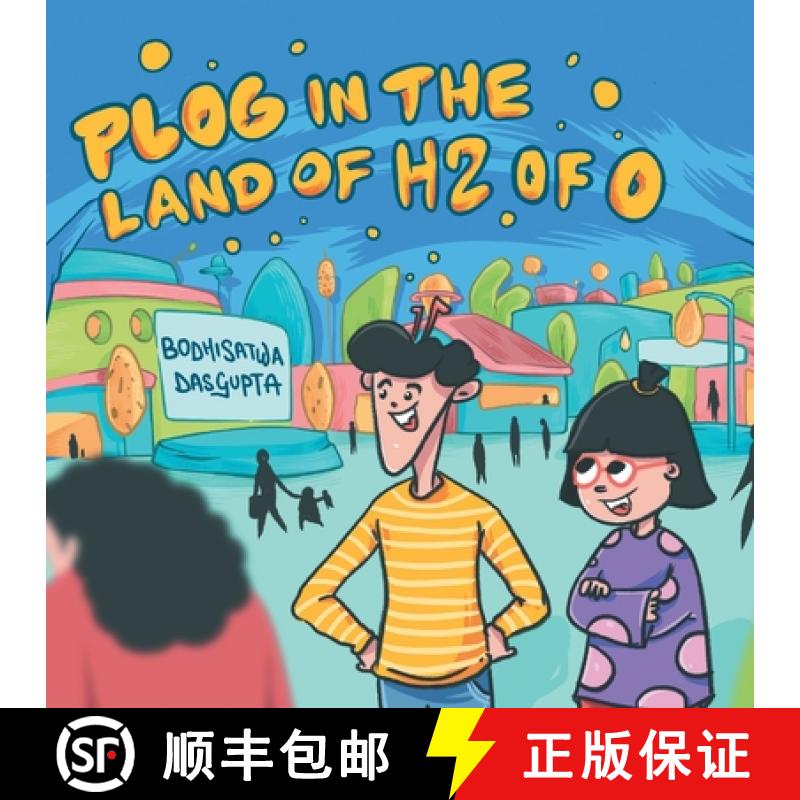 【2-3周达】Plog in the Land of H2 of O [9781543706925]