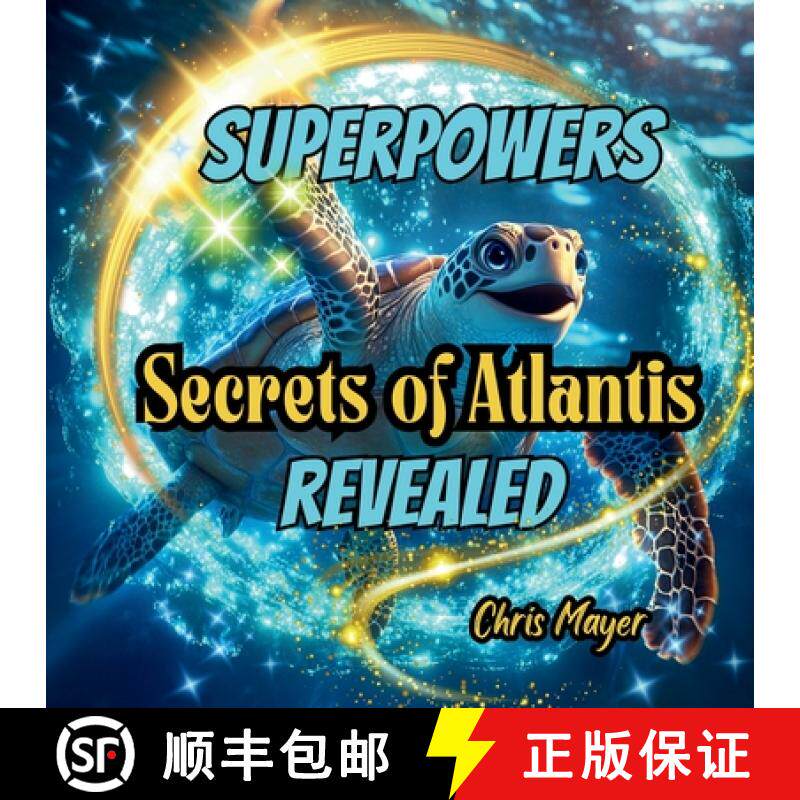 【3-4周达】Superpowers Secrets of Atlantis Revealed: Animal Superpowers [9798991923125]