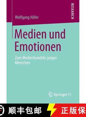 【3-4周达】Medien und Emotionen : Zum Medienhandeln junger Menschen [9783658010195]