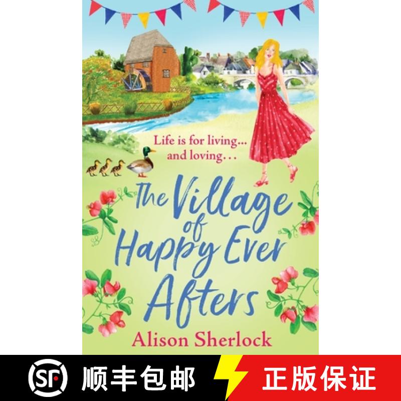 【2-3周达】Village of Happy Ever Afters: A BRAND NEW romantic, heartwarming read from Alison Sherlock... [9781800480087]