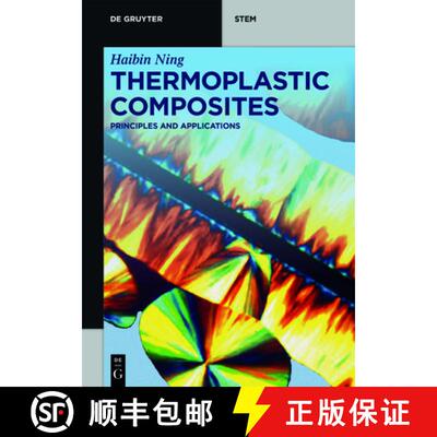 【3-4周达】Thermoplastic Composites: Principles and Applications [9781501519031]
