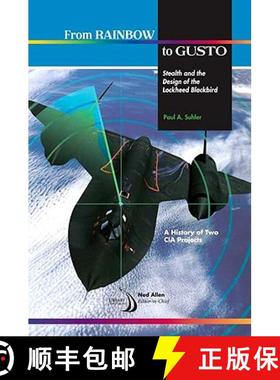 【3-4周达】From Rainbow to Gusto: Stealth and the Design of the Lockheed Blackbird [9781600867125]