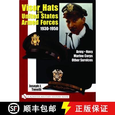 【3-4周达】Visor Hats of the United States Armed Forces 1930-1950 [9780764318900]