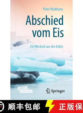 【3-4周达】Abschied Vom Eis: Ein Weckruf Aus Der Arktis [9783662606612]