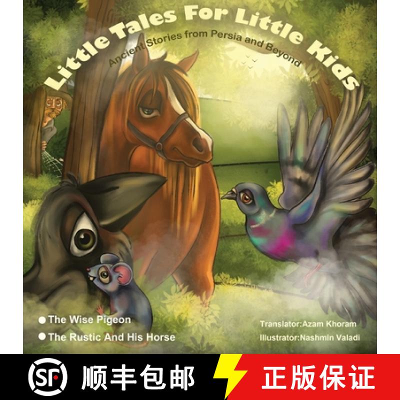 【2-3周达】The Wise Pigeon and The Rustic and his horse.: Little Tales for Little Kids: Ancient Stori... [9781925908800]