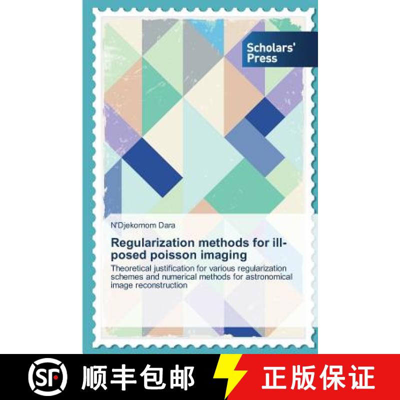 预订 Regularization methods for ill-posed poisson imaging [9783639701456]