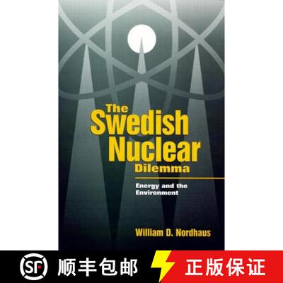 【3-4周达】精装 The Swedish Nuclear Dilemma : Energy and the Environment [9780915707843]
