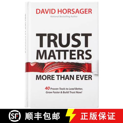 【3-4周达】精装 Trust Matters More Than Ever: 40 Proven Tools to Lead Better, Grow Faster & Build Tru... [9781424568918]