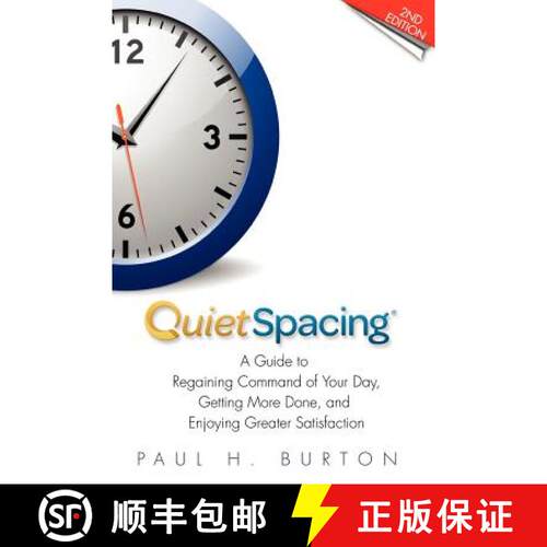 【3-4周达】QuietSpacing - Second Edition: A Guide to Regaining Command of Your Day, Getting More Done... [9780981891132]