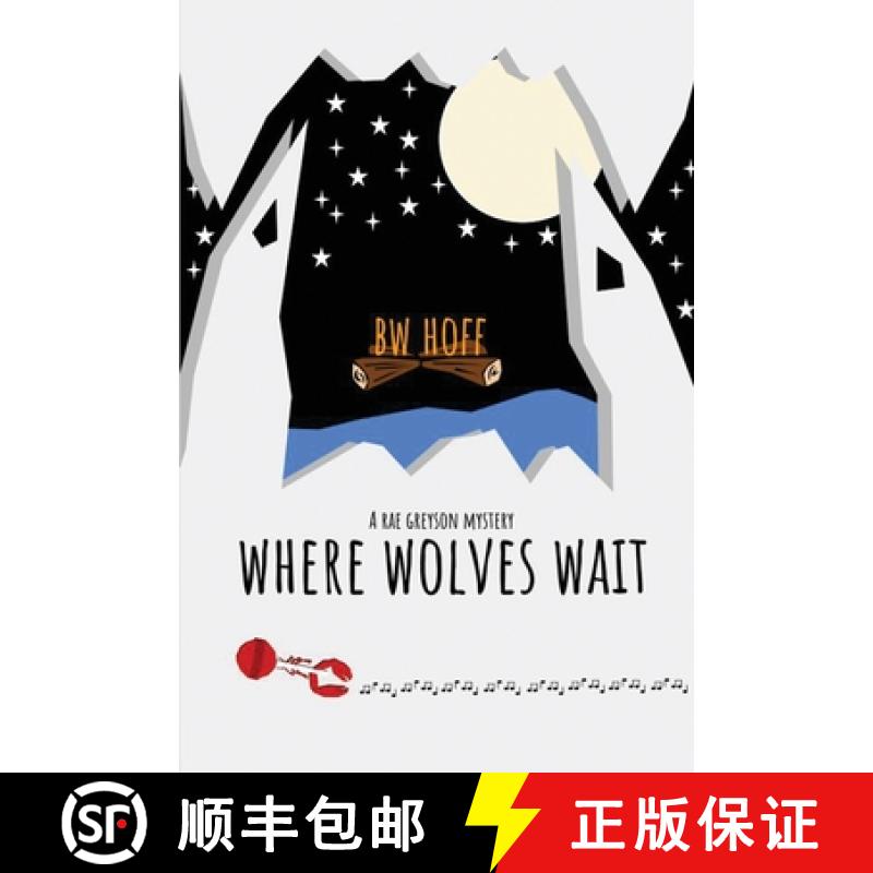 【3-4周达】Where Wolves Wait: A Rae Greyson Mystery [9781685135430]