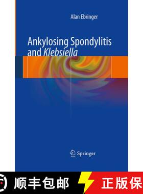 【3-4周达】Ankylosing spondylitis and Klebsiella (Softcover reprint of the original 1st ed. 2013) [9781447172048]