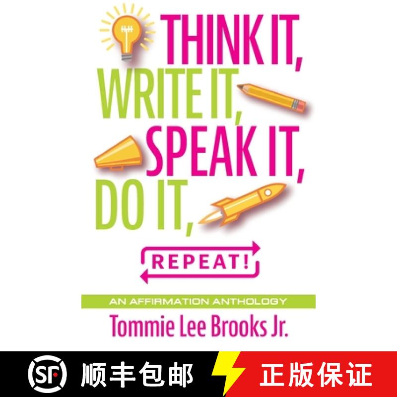 【3-4周达】Think it, Write it, Speak it, Do it, Repeat!: An Affirmation Anthology [9781634101967]
